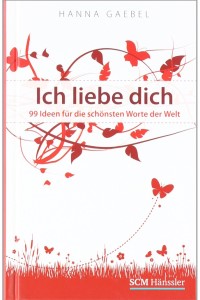 Ich Liebe dich von Hanna Gaebel