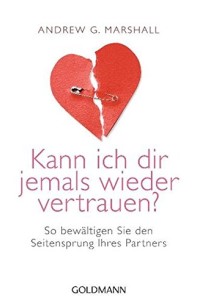 Kann ich dir jemals wieder vertrauen? von Andrew G. Marshall